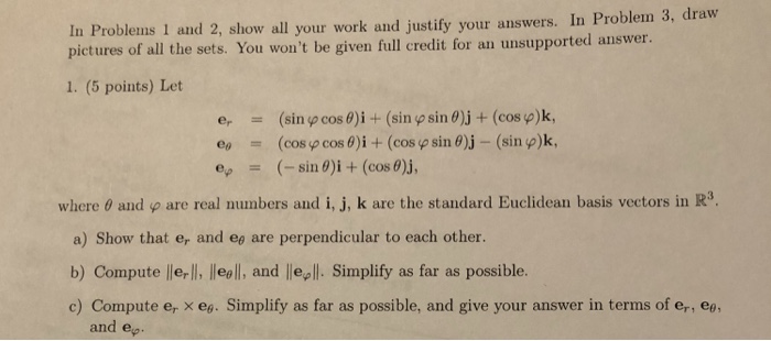 Solved In Problems 1 and 2, show all your work and justify | Chegg.com