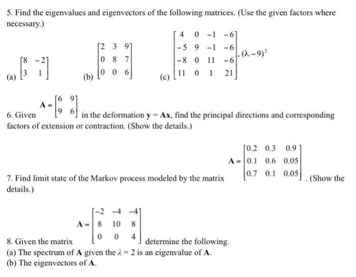 Solved 5. Find the eigenvalues and eigenvectors of the | Chegg.com