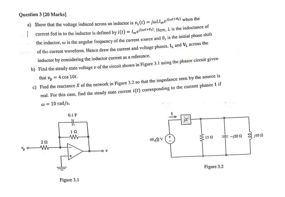 Solved Question 3 Marks A Show That The Voltage Ind Chegg Com