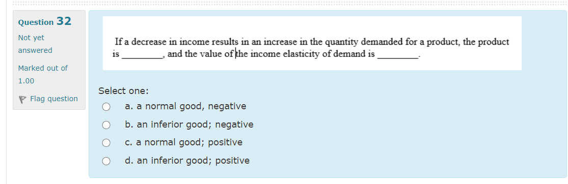 Solved Question 32 Not yet answered If a decrease in income | Chegg.com
