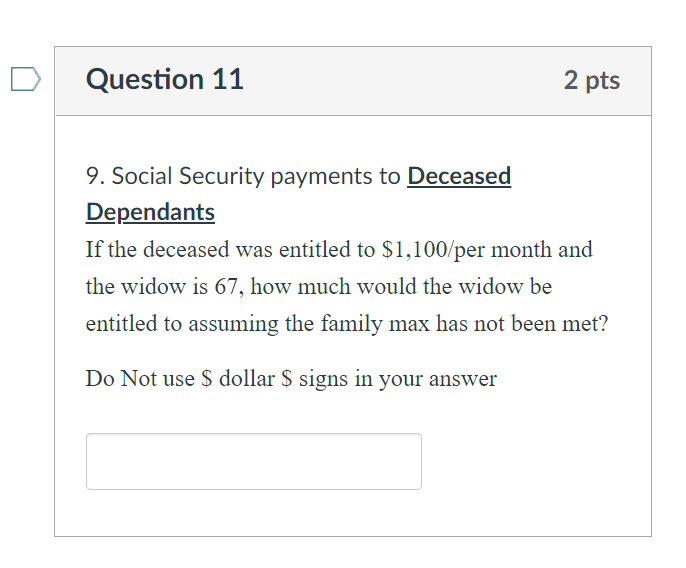 Solved Question 11 2 pts 9. Social Security payments to | Chegg.com