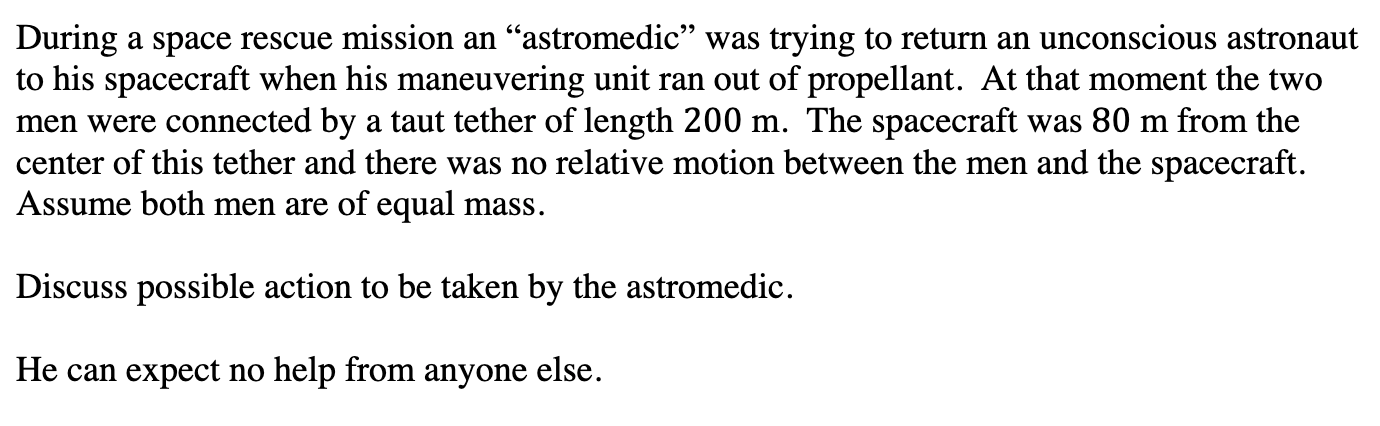 Solved During a space rescue mission an “astromedic” was | Chegg.com