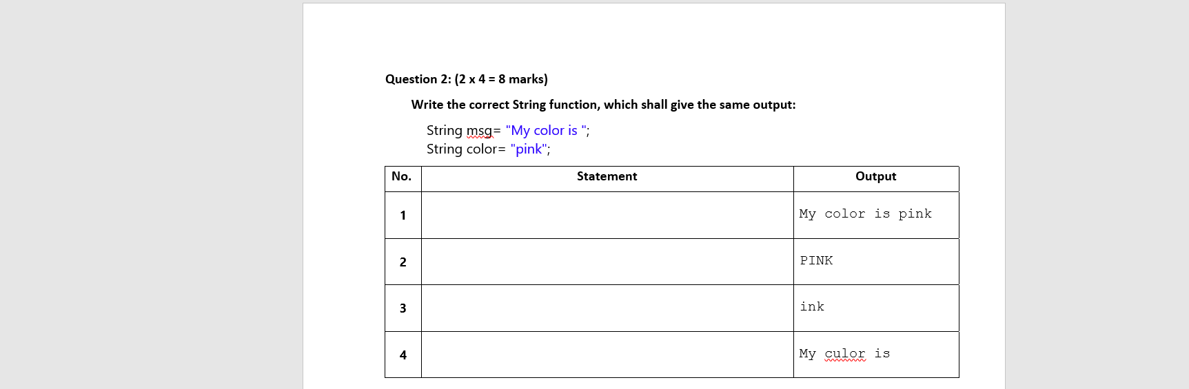 Solved Write the correct String function, which shall give | Chegg.com