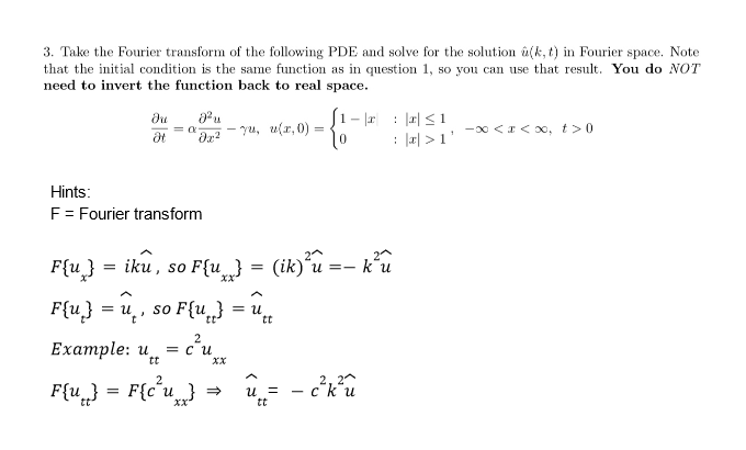 Solved 3. Take The Fourier Transform Of The Following PDE | Chegg.com