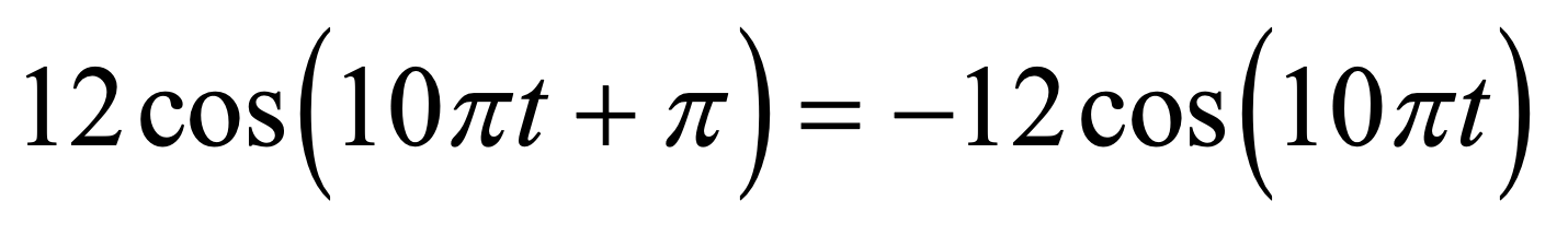 Solved 12cos(10πt+π)=−12cos(10πt) | Chegg.com