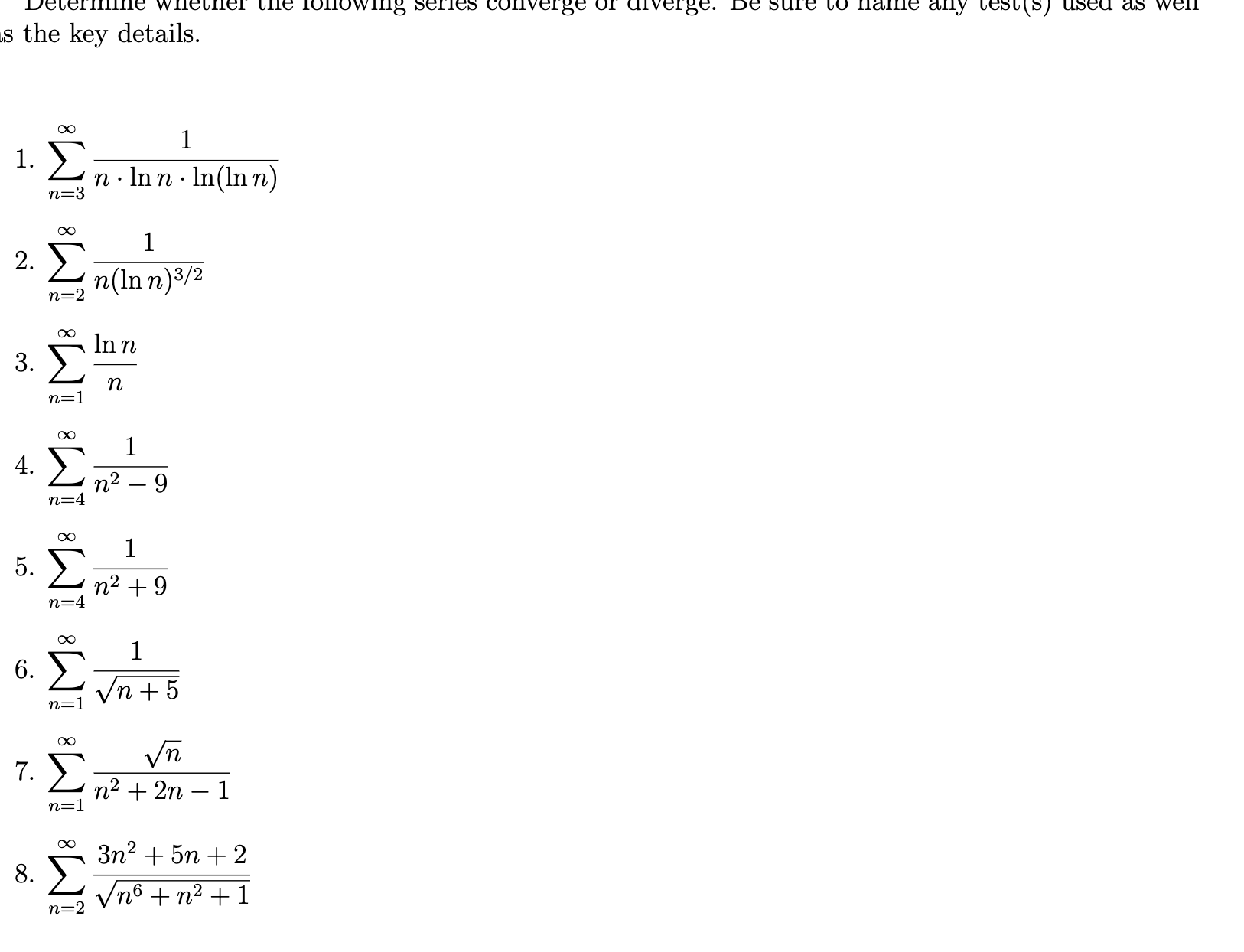 Solved s the key details. 1. ∑n=3∞n⋅lnn⋅ln(lnn)1 2. | Chegg.com