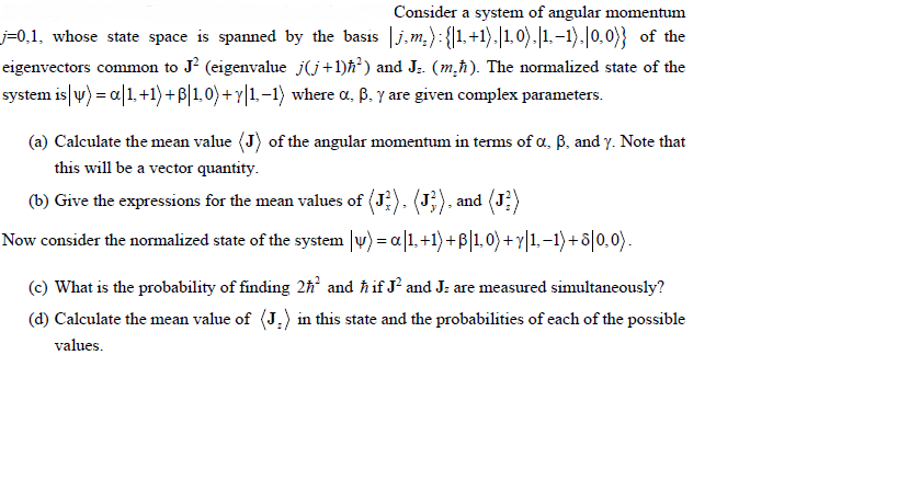 Solved Consider A System Of Angular Momentum J 0 1 Whose Chegg Com