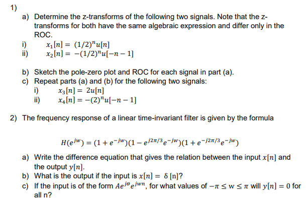 Solved A) Determine The Z-transforms Of The Following Two | Chegg.com