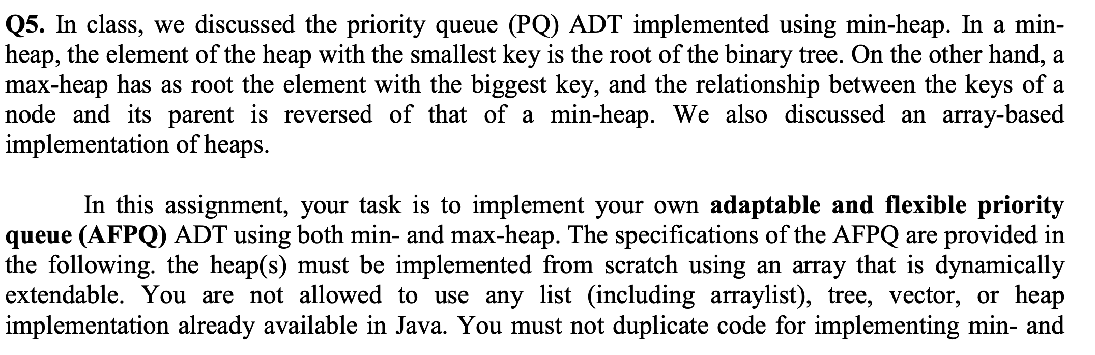 Solved Q5. In class, we discussed the priority queue (PQ) | Chegg.com