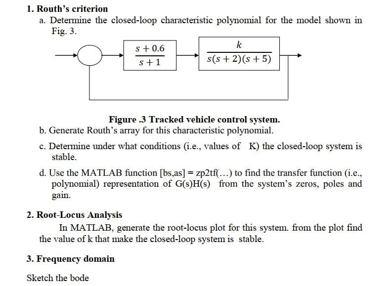 Solved 1. Routh's criterion a. Determine the closed-loop | Chegg.com