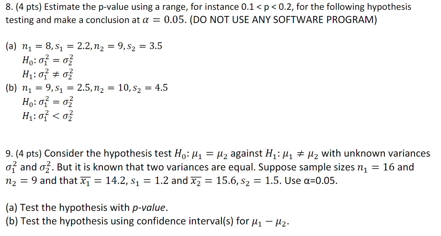 Solved 8. (4 pts) Estimate the p-value using a range, for | Chegg.com