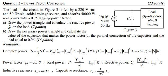 Solved Question 3 - Power Factor Correction (23 points) The | Chegg.com