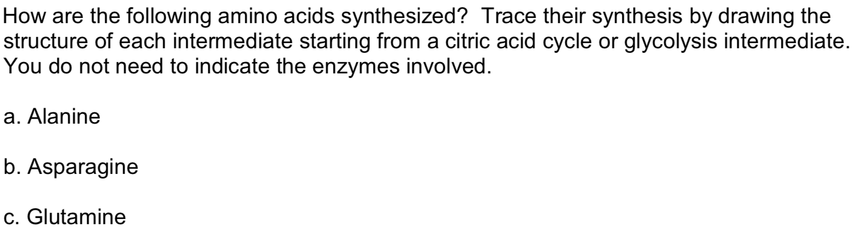 Solved How Are The Following Amino Acids Synthesized? Trace | Chegg.com