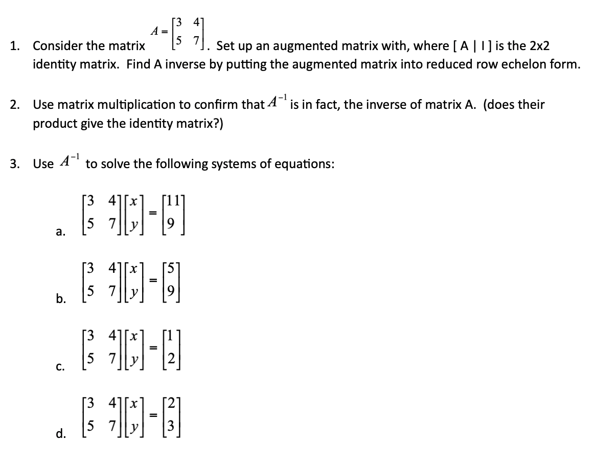 Solved Use A^-1 To Solve The Following Systems Of Equations. | Chegg.com