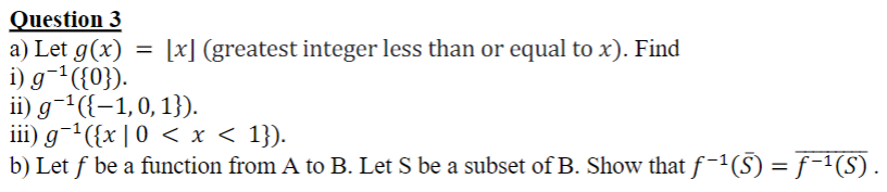 Solved Question 3 a) Let g(x)=⌊x⌋ (greatest integer less | Chegg.com