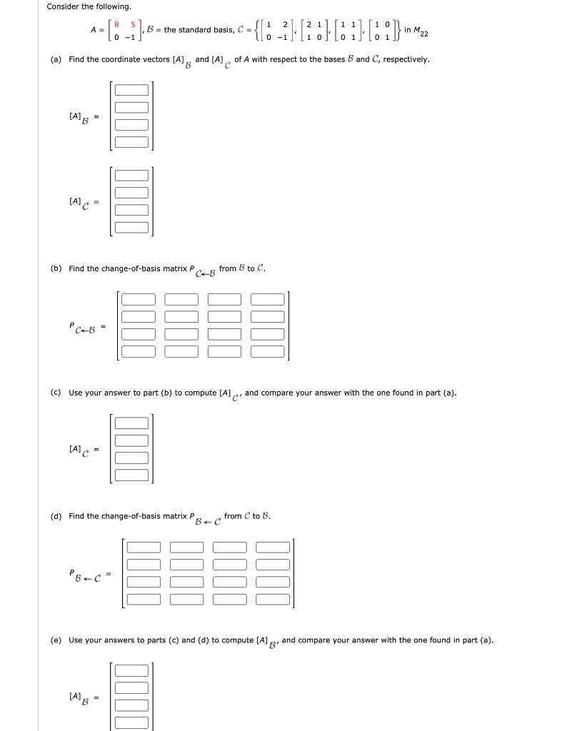 Solved Consider The Following. A - [8 -1].5 B = The Standard | Chegg.com