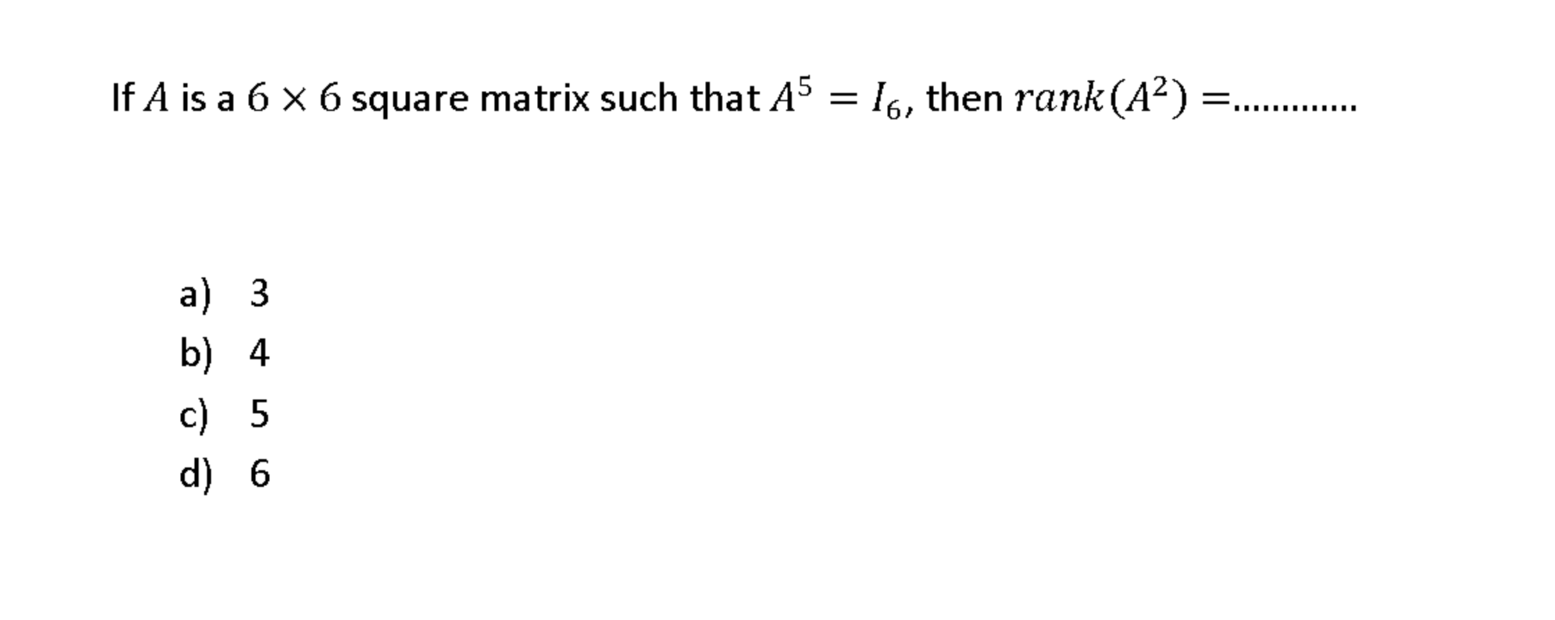 solved-if-a-is-a-6-x-6-square-matrix-such-that-a5-16-then-chegg