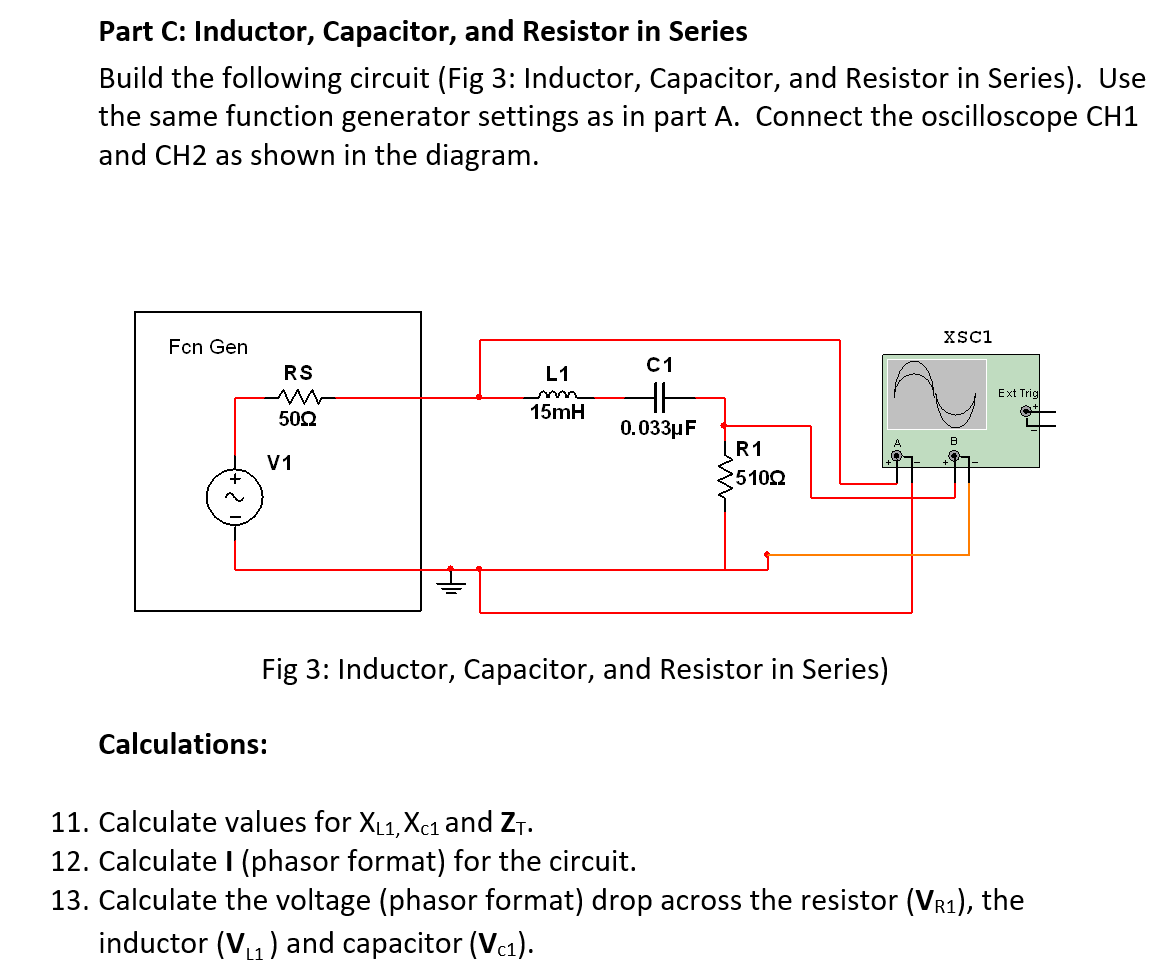 Solved Part C Inductor, Capacitor, and Resistor in Series