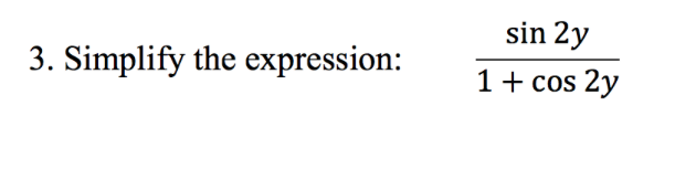 Solved sin 2y 3. Simplify the expression: 1 + cos2y | Chegg.com