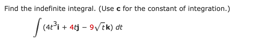 Solved Find the indefinite integral. (Use c for the constant | Chegg.com