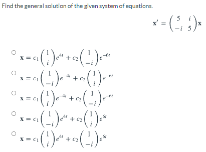 Solved Find the general solution of the given system of | Chegg.com