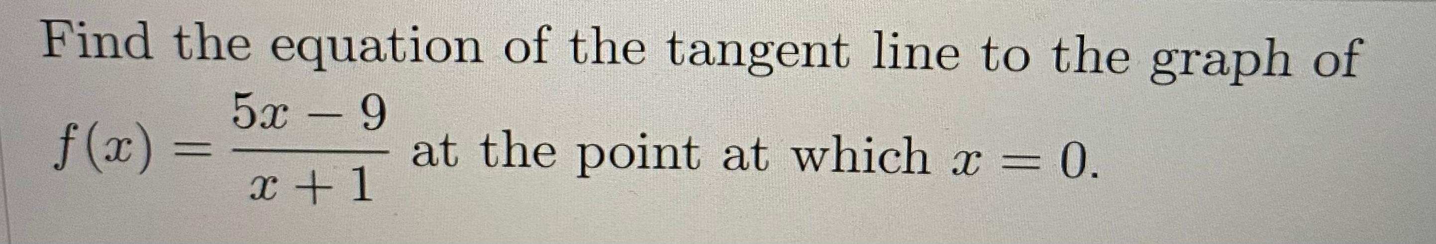 Solved Find the equation of the tangent line to the graph of | Chegg.com