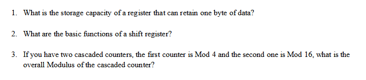 Solved 1. What is the storage capacity of a register that | Chegg.com