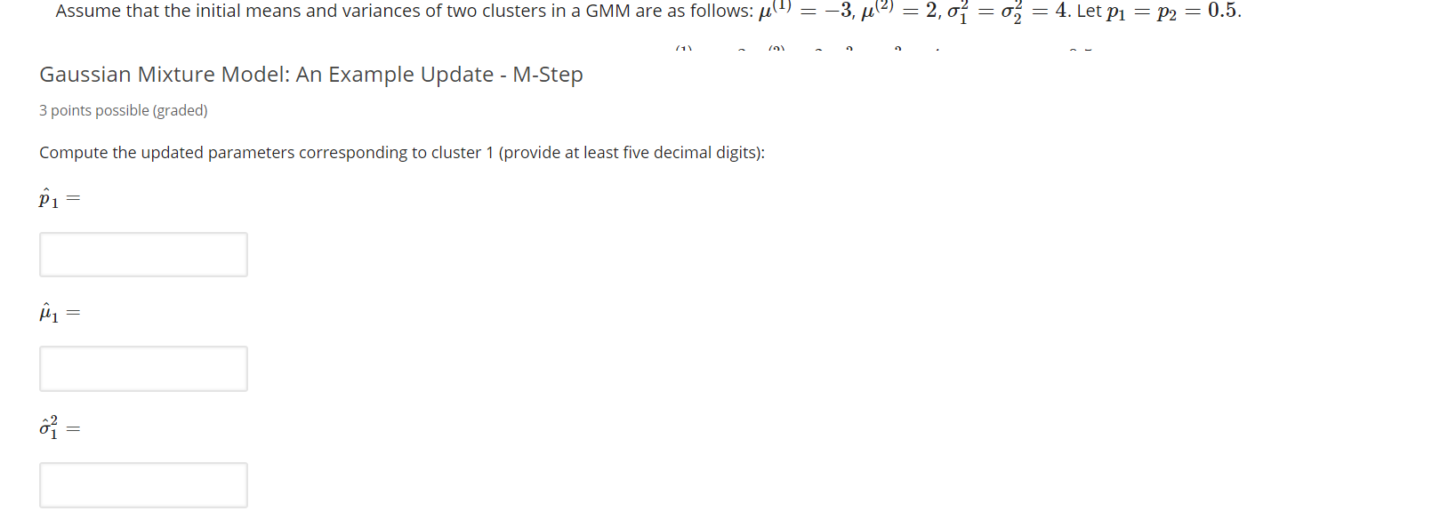 Estimates Of Parameters Of Gmm The Expectation Ma Chegg Com