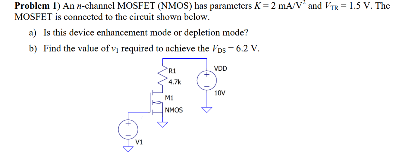 Solved Problem 1) An nchannel MOSFET (NMOS) has parameters