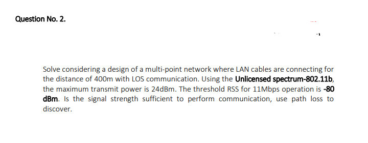 Solved Question No. 2. Solve considering a design of a | Chegg.com
