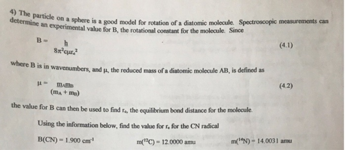 Solved 4)The particle on a sphere is a good model for | Chegg.com