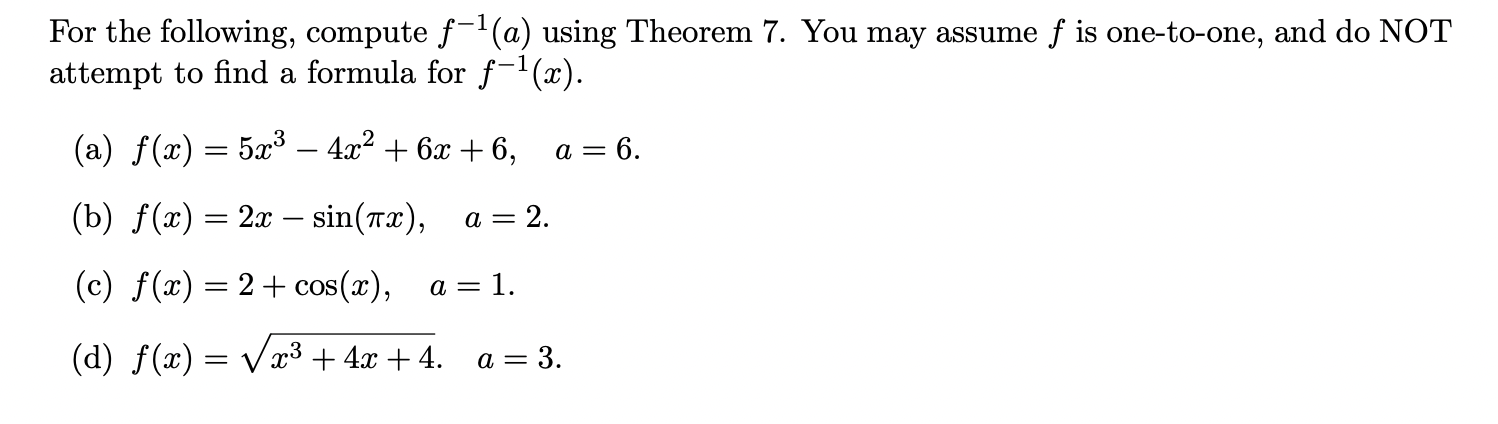 Solved For the following, compute f-1(a) using Theorem 7. | Chegg.com