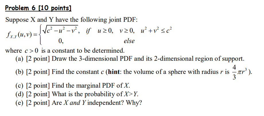 Solved ={ve Problem 6 [10 points] Suppose X and Y have the | Chegg.com