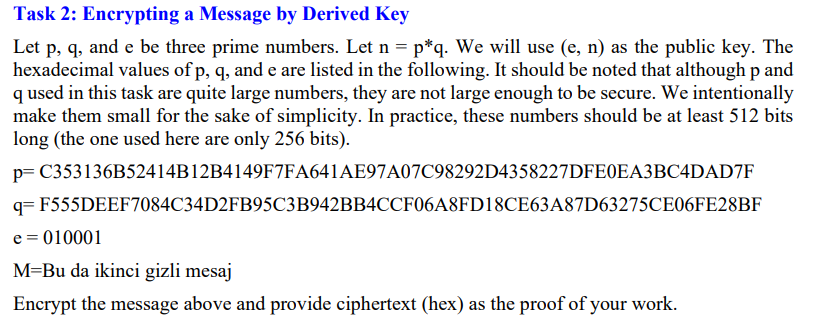 Solved Task 2: Encrypting A Message By Derived Key Let P,q, 