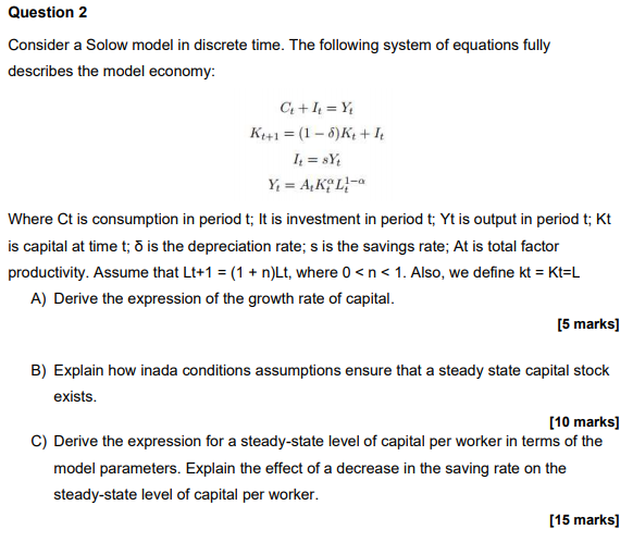 Solved Question 2 Consider a Solow model in discrete time. | Chegg.com