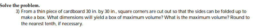 Solved Solve the problem. 3) From a thin piece of cardboard | Chegg.com
