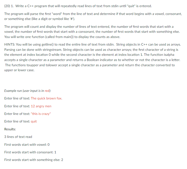 Solved (20) 1. Write a C++ program that will repeatedly read | Chegg.com