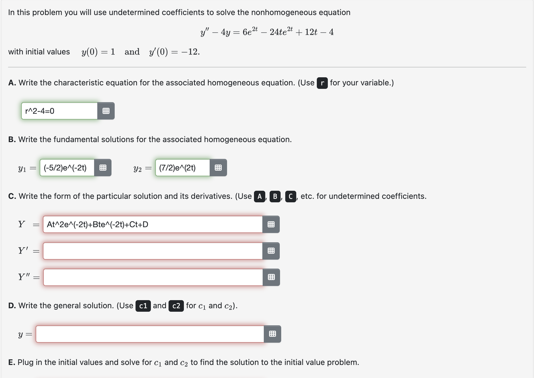 Solved In this problem you will use undetermined | Chegg.com