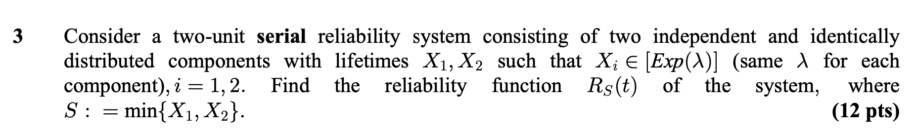 Solved 3 > Consider a two-unit serial reliability system | Chegg.com
