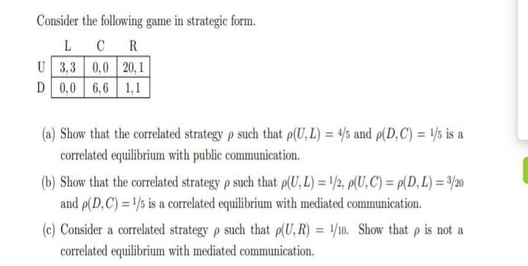 Consider the following game in strategic form. L С R | Chegg.com