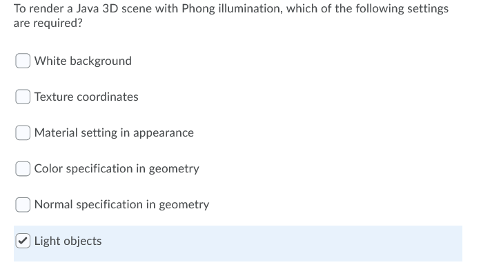 Solved To render a Java 3D scene with Phong illumination, | Chegg.com