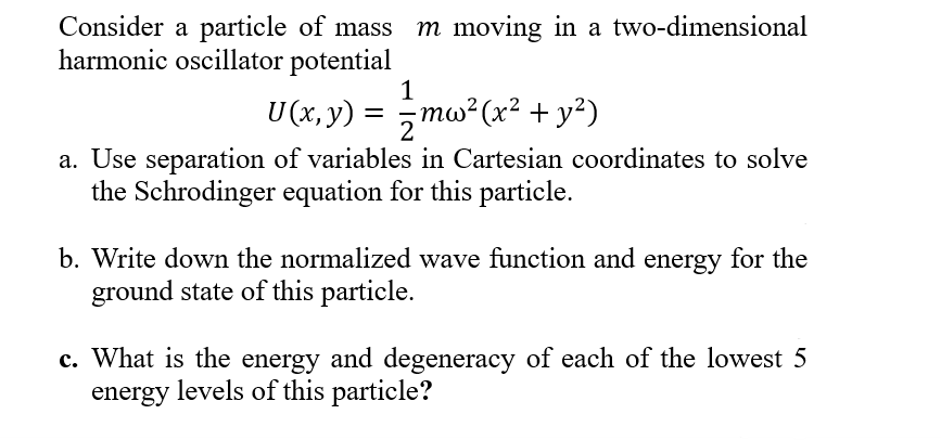 Solved Consider a particle of mass m moving in a | Chegg.com