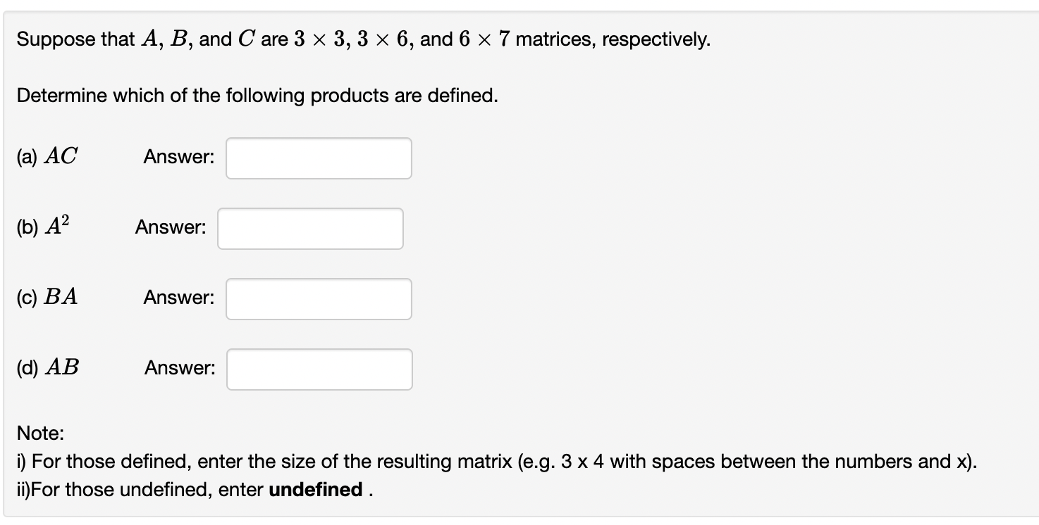 Solved Suppose That A,B, And C Are 3×3,3×6, And 6×7 | Chegg.com