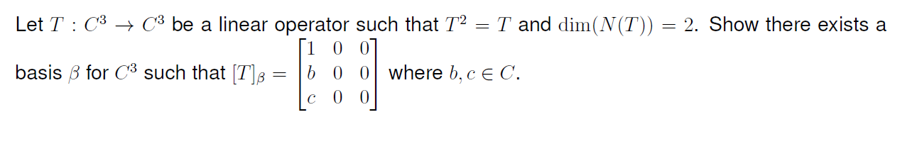 Solved Let T C3 C3 Be A Linear Operator Such That T2 Chegg Com