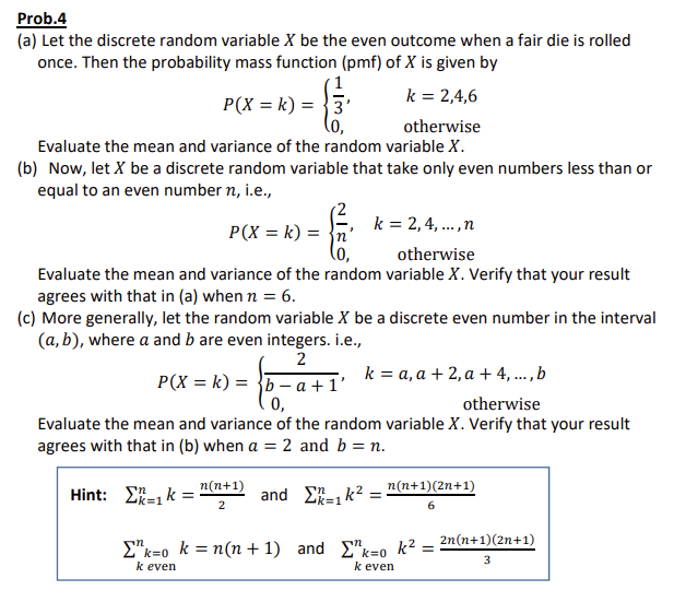 Solved Prob.4 (a) Let the discrete random variable X be the | Chegg.com