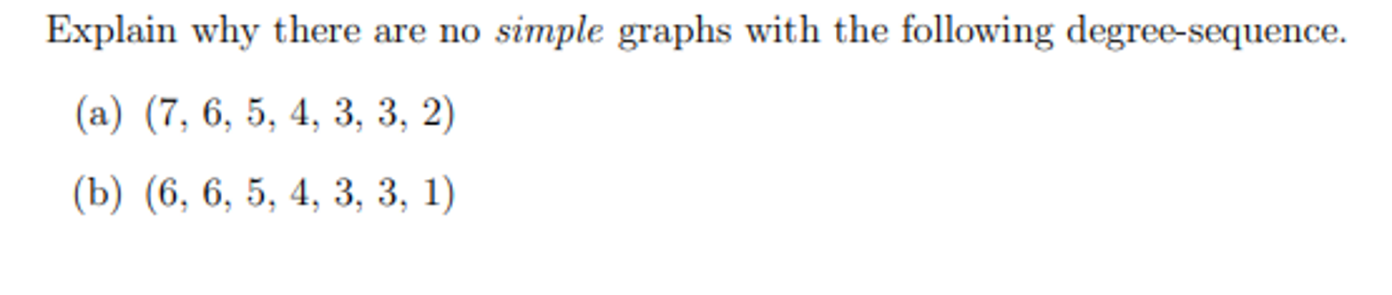 Solved Explain why there are no simple graphs with the | Chegg.com