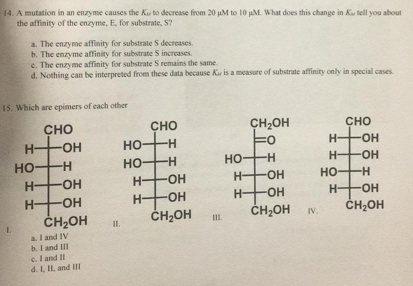 Solved 14, A mutation in an enzyme causes the KM to decrease