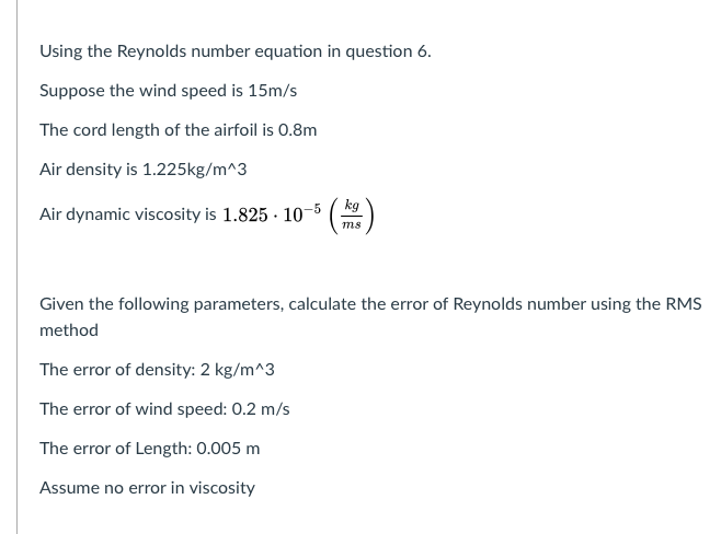 Solved Using the Reynolds number equation in question 6. | Chegg.com