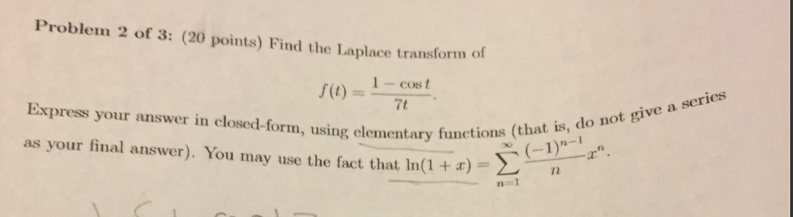Solved Problem 2 of 3: (20 points) Find the Laplace | Chegg.com