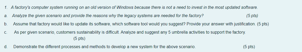 Solved a. 1. A factory's computer system running on an old | Chegg.com